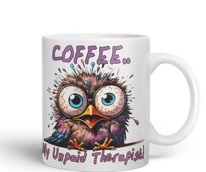 Coffee My Unpaid Therapist! Bird Joke sarkasm Sarcastic Ceramic Coloured Mug Cup for Tea Coffee Hot Brew 330ml 11Oz Gift