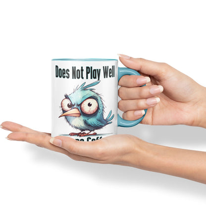 Does Not Play Well Before Coffee! Birdjoke sarkasm Sarcastic Ceramic Coloured Mug Cup for Tea Coffee Hot Brew 330ml 11Oz Gift