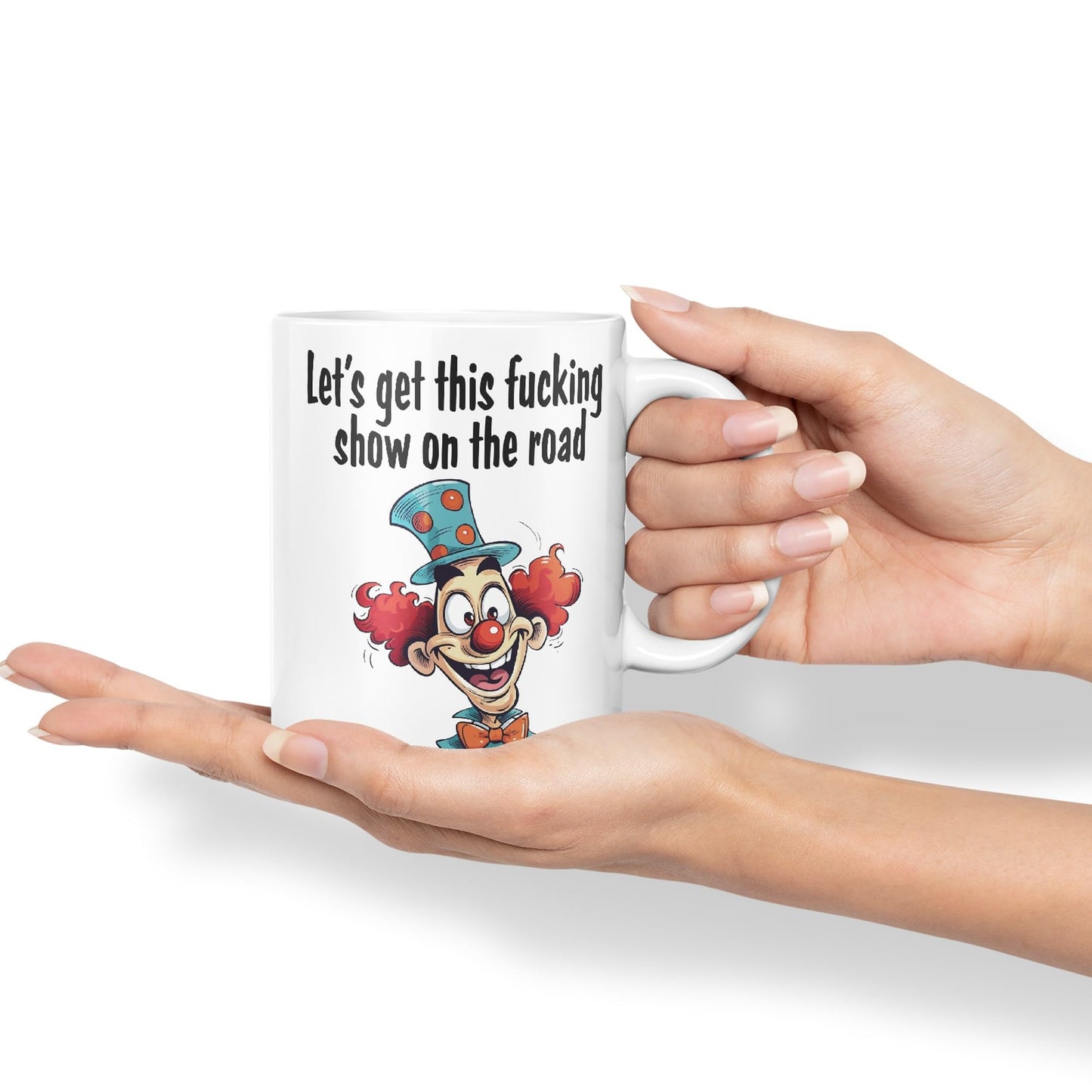 Let's get This fu.. Show on The Road Sarcastic Joke Ceramic Coloured Mug Cup for Tea Coffee Hot Brew 330ml 11 OZ