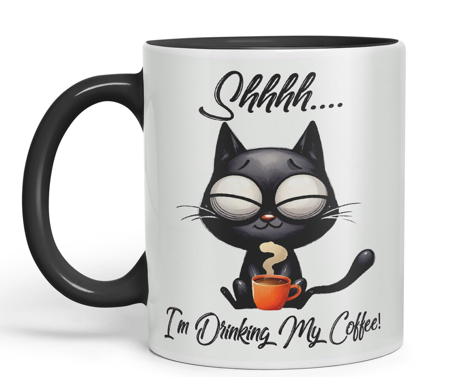 Im Drinking My Coffee Shhhh.. Cat Kitten Joke sarkasm Sarcastic Ceramic Coloured Mug Cup for Tea Coffee Hot Brew 330ml 11Oz Gift