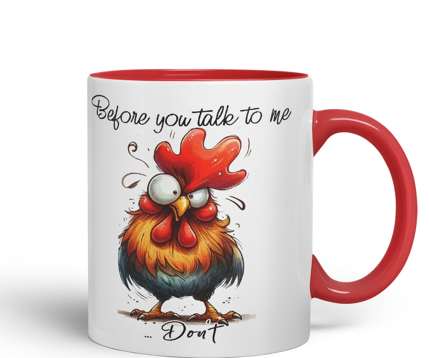 Before You Talk to me .. Don't Rooster, Joke sarkasm Sarcastic Ceramic Coloured Mug Cup for Tea Coffee Hot Brew 330ml 11Oz Gift