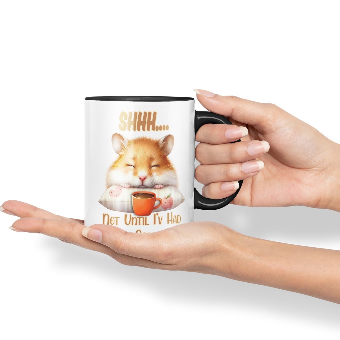 Shhh.. Not Until I'v Had My Coffee Hamster Joke sarkasm Sarcastic Ceramic Coloured Mug Cup for Tea Coffee Hot Brew 330ml 11Oz Gift