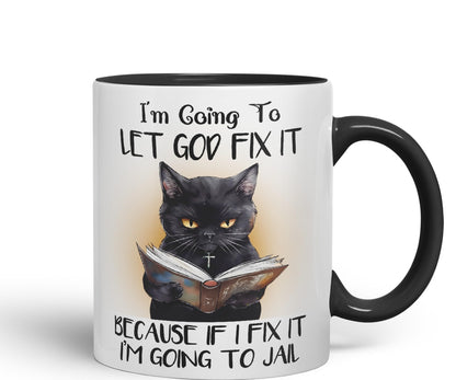 Vixar I'm Going to LET GOD FIX IT, Cats Sarcastic Joke Ceramic Coloured Mug Cup for Tea Coffee Hot Brew 330ml 11Oz