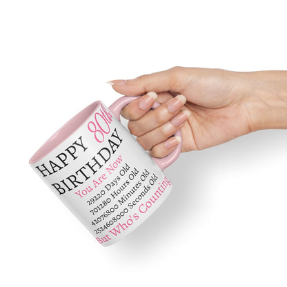 Vixar But Who's Counting Happy 80th Birthday Ceramic Coloured Mug Cup Gift Days Hours Minutes (Pink)