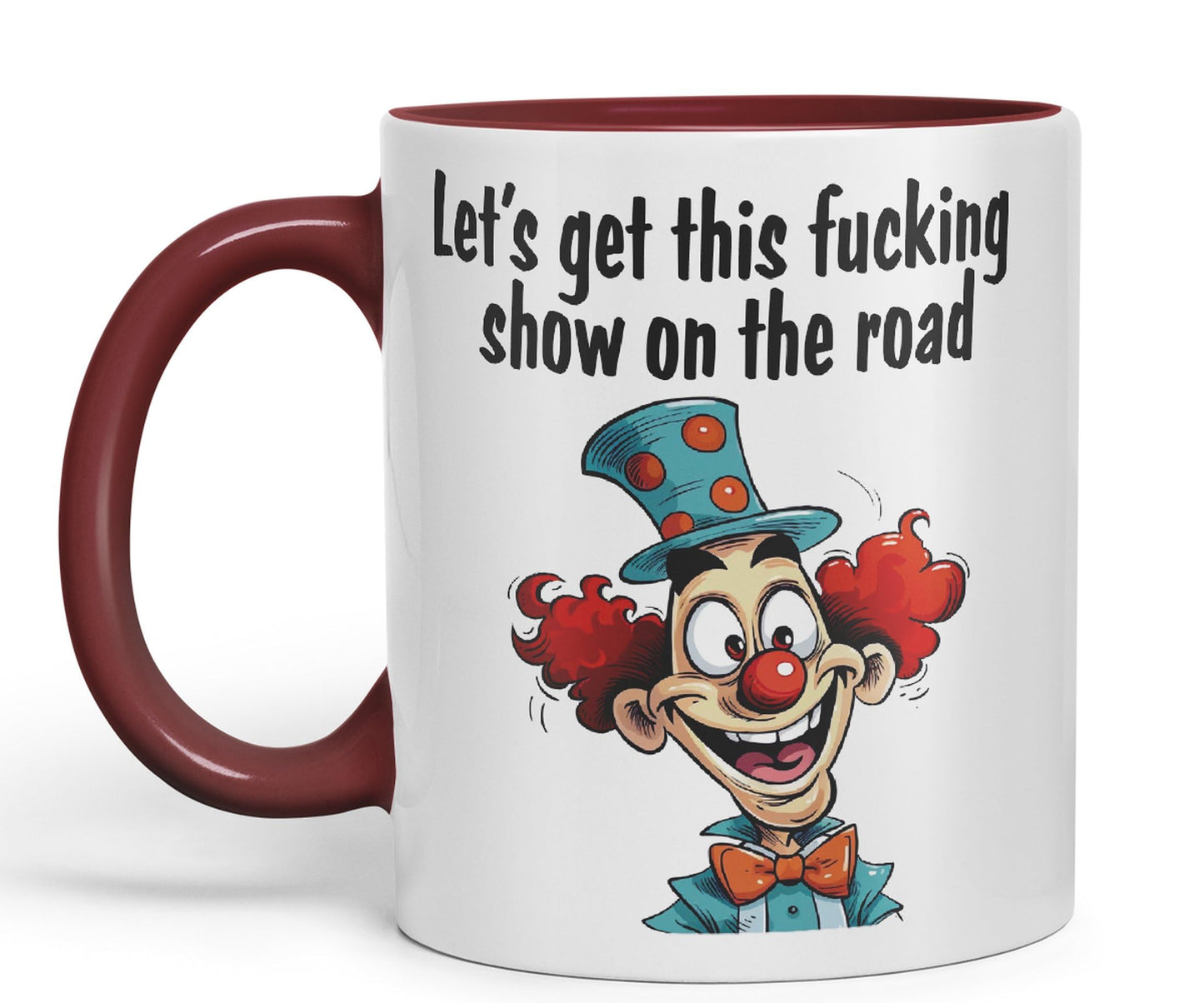 Let's get This fu.. Show on The Road Sarcastic Joke Ceramic Coloured Mug Cup for Tea Coffee Hot Brew 330ml 11 OZ