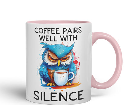 Coffee Pairs Well with Silence owl Sarcastic Joke Ceramic Coloured Mug Cup for Tea Coffee Hot Brew 330ml 11 Oz
