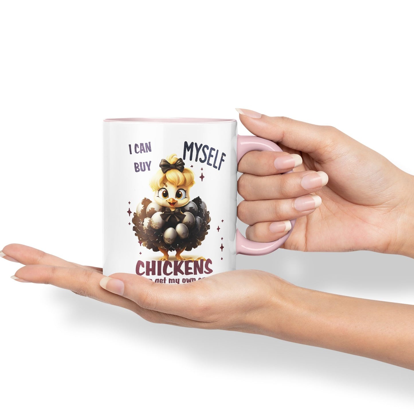 I Can Buy Chickens Myself, I can get My own Eggs Joke sarkasm Sarcastic Ceramic Coloured Mug Cup for Tea Coffee Hot Brew 330ml 11Oz Gift