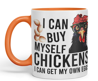 Vixar I can Buy Myself Chickens Sarcastic Joke Ceramic Coloured Mug Cup for Tea Coffee Hot Brew 330ml 11oz