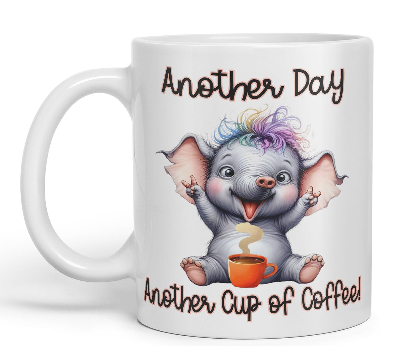 Another Day, Another Cup of Coffee Elephant cat Joke sarkasm Sarcastic Ceramic Coloured Mug Cup for Tea Coffee Hot Brew 330ml 11Oz Gift