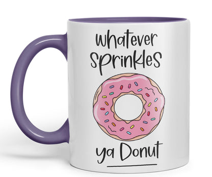 Whatever Sprinkles ya Donut Sarcastic Joke Ceramic Coloured Mug Cup for Tea Coffee Hot Brew Gift 330ml 11 OZ Gift