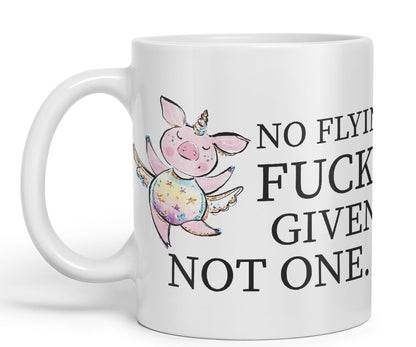 No Flying F.., Given… Not one Unicorn Pig Joke Sarcastic Ceramic Coloured Mug Cup for Tea Coffee Hot Brew 330ml 11Oz