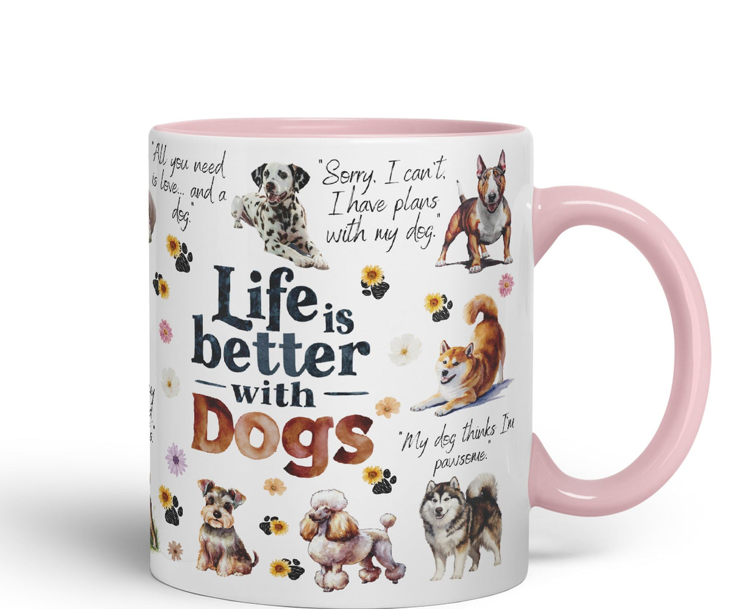 Life is better with Dogs joke pets Ceramic Coloured Mug Cup for Tea Coffee Hot brew 330ml 11Oz Gift