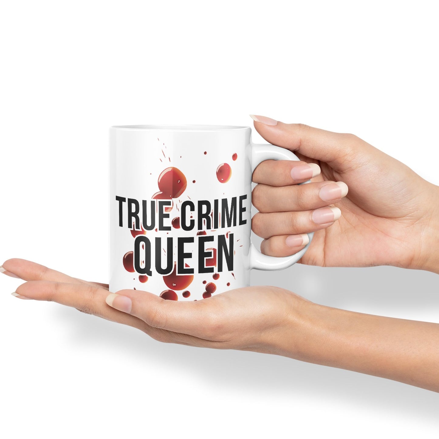 True Crime Queen Joke Sarcastic Ceramic Coloured Mug Cup for Tea Coffee Hot Brew 330ml 11Oz Gift