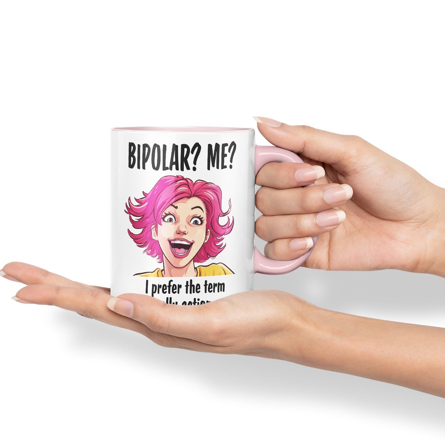 Bipolar? Me? I Prefer The Term Emotionally Action-Packed Joke Ceramic Coloured Mug Cup for Tea Coffee Hot Brew 330ml 11Oz