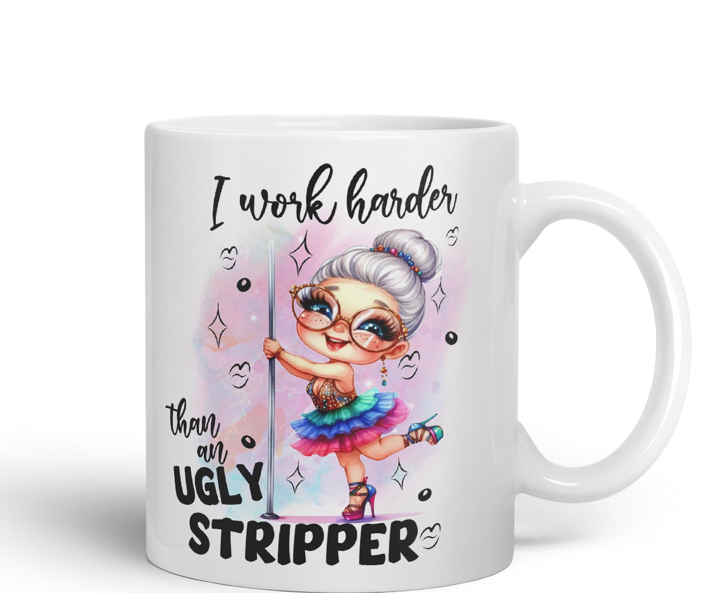 I Work Harder Than an Ugly Striper, Joke sarkasm Sarcastic Ceramic Coloured Mug Cup for Tea Coffee Hot Brew 330ml 11Oz Gift