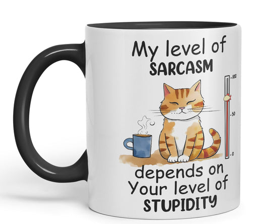 My Level of Sarcasm Depends on Your Level of Stupidity Cat Joke Ceramic Coloured Mug Cup for Tea Coffee Hot Brew 330ml 11Oz