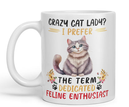 Vixar Crazy Cat Lady? I Prefer Sarcastic Joke Ceramic Coloured Mug Cup for Tea Coffee Hot Brew 330ml 11Oz