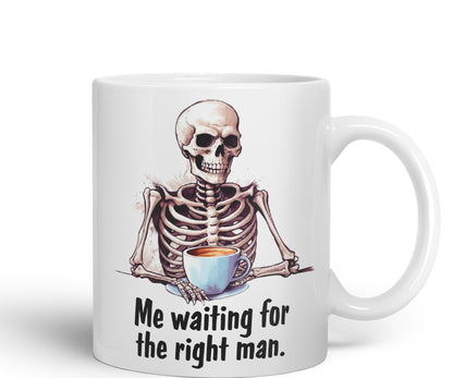 Me Waiting for The Right Man, Sarcastic Joke Ceramic Coloured Mug Cup for Tea Coffee Hot Brew 330ml 11 Oz Gift