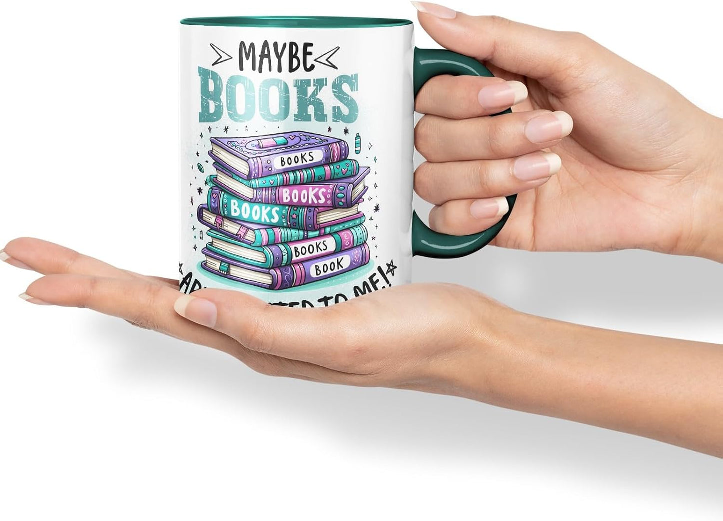 Vixar Maybe Books are Addicted to Me Funny Book Lover Coloured Mug Cup 11oz (Dark Green)
