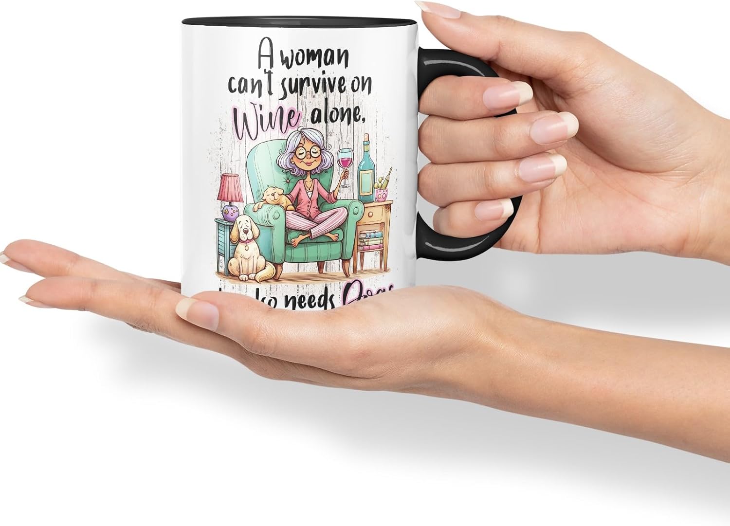 Vixar A Woman Can’t Survive on Wine Alone She Also Needs Dogs Coloured Mug Cup 11oz (Black)