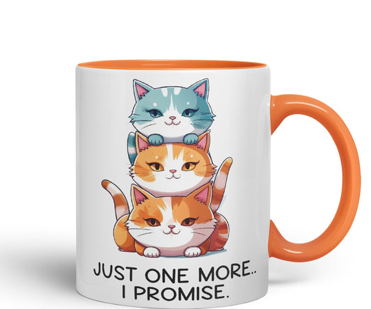 Just one More.. I Pomise Cats cat Sarcastic Joke Ceramic Coloured Mug Cup for Tea Coffee Hot Brew 330ml 11Oz