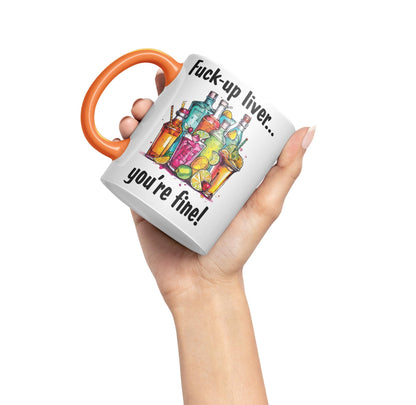 F…-up Liver You're fine! Sarcastic Joke Ceramic Coloured Mug Cup for Tea Coffee Hot Brew 330ml 11 Oz