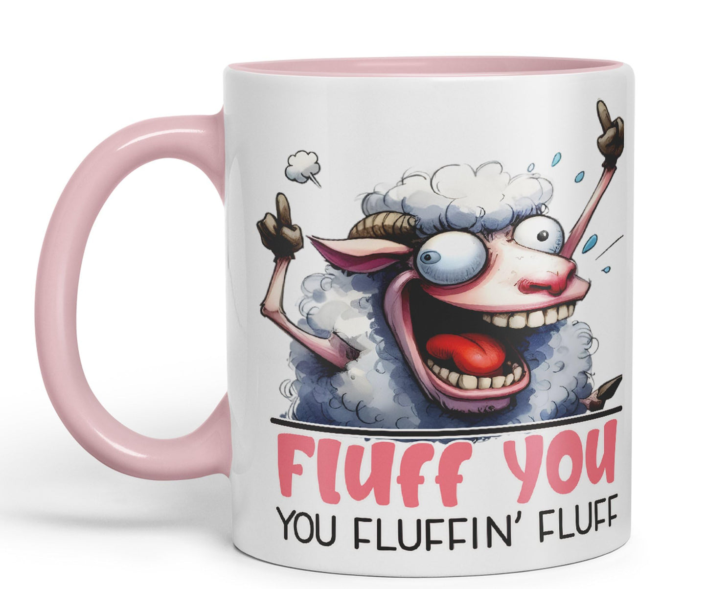 Fluff You, You Fluffin' Fluff Sheep Joke sarkasm Sarcastic Ceramic Coloured Mug Cup for Tea Coffee Hot Brew 330ml 11Oz Gift