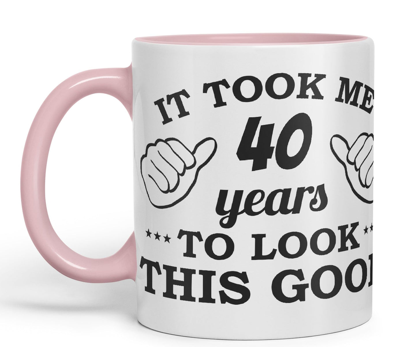 Vixar It Took me 40 Years to Look This Good Happy Birthday Ceramic Coloured Mug Cup Gift Coffee Tea
