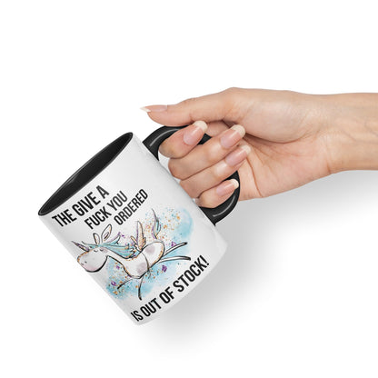 The Give a f.. You Ordered is Out of Stock Unicorn Sarcastic Joke Gift Ceramic Coloured Mug Cup for Tea Coffee Hot Brew 330ml 11Oz