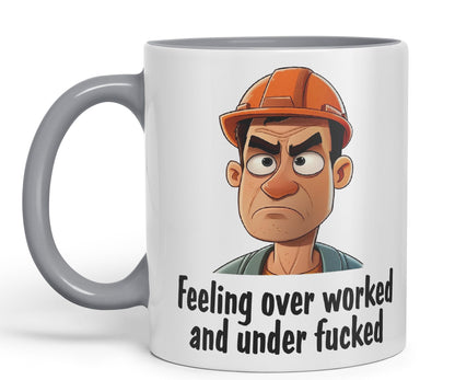 Feeling Over Worked and Under f… Sarcastic Joke Ceramic Coloured Mug Cup for Tea Coffee Hot Brew 330ml 11 Oz