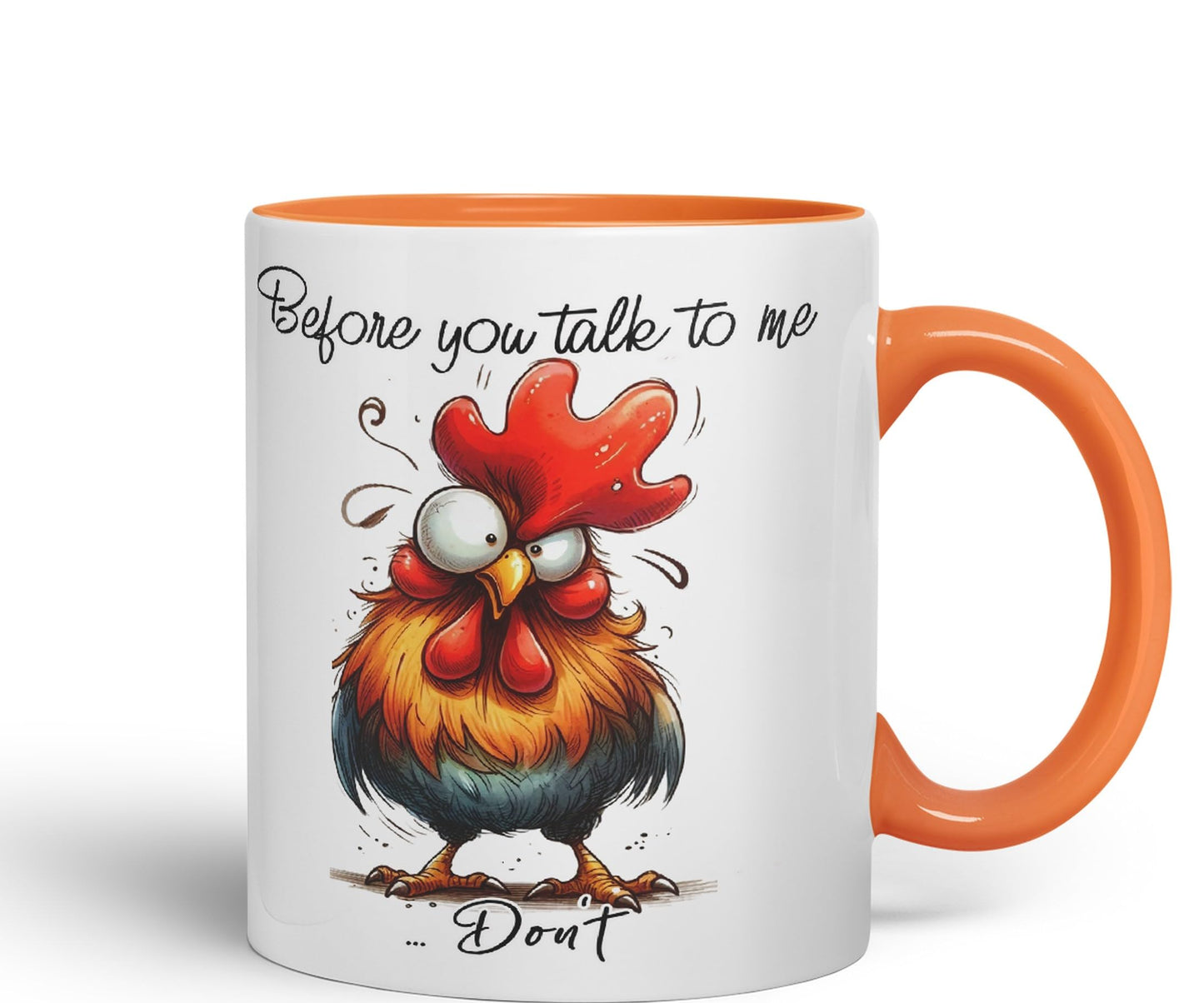 Before You Talk to me .. Don't Rooster, Joke sarkasm Sarcastic Ceramic Coloured Mug Cup for Tea Coffee Hot Brew 330ml 11Oz Gift