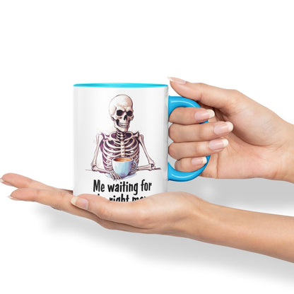 Me Waiting for The Right Man, Sarcastic Joke Ceramic Coloured Mug Cup for Tea Coffee Hot Brew 330ml 11 Oz Gift