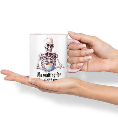 Me Waiting for The Right Man, Sarcastic Joke Ceramic Coloured Mug Cup for Tea Coffee Hot Brew 330ml 11 Oz Gift