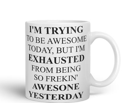 Vixar I'm Trying to be Awsome... Coloured Ceramic Mug Cup Gift 330ml 11oz Work Office Tea Coffee Valentines