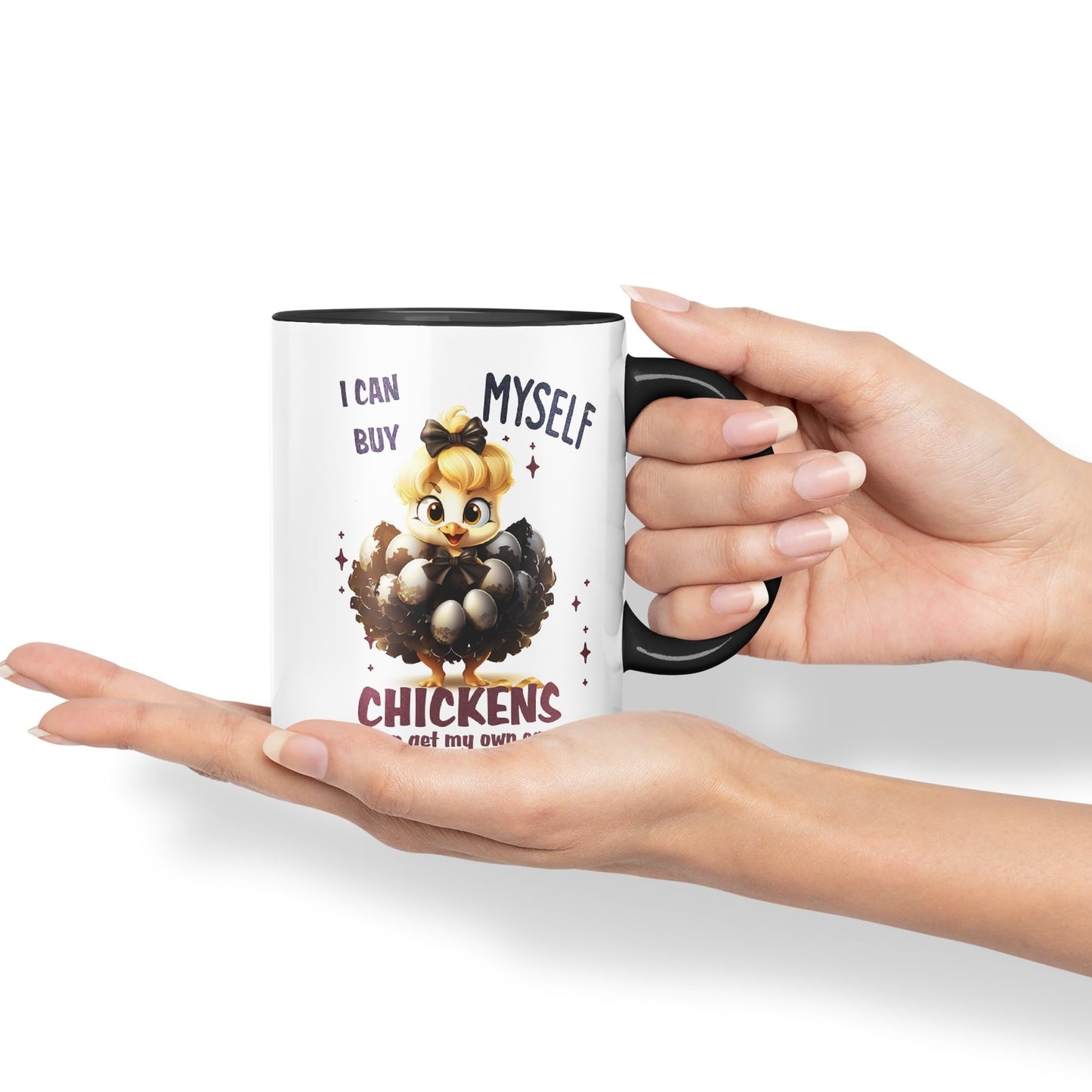 I Can Buy Chickens Myself, I can get My own Eggs Joke sarkasm Sarcastic Ceramic Coloured Mug Cup for Tea Coffee Hot Brew 330ml 11Oz Gift