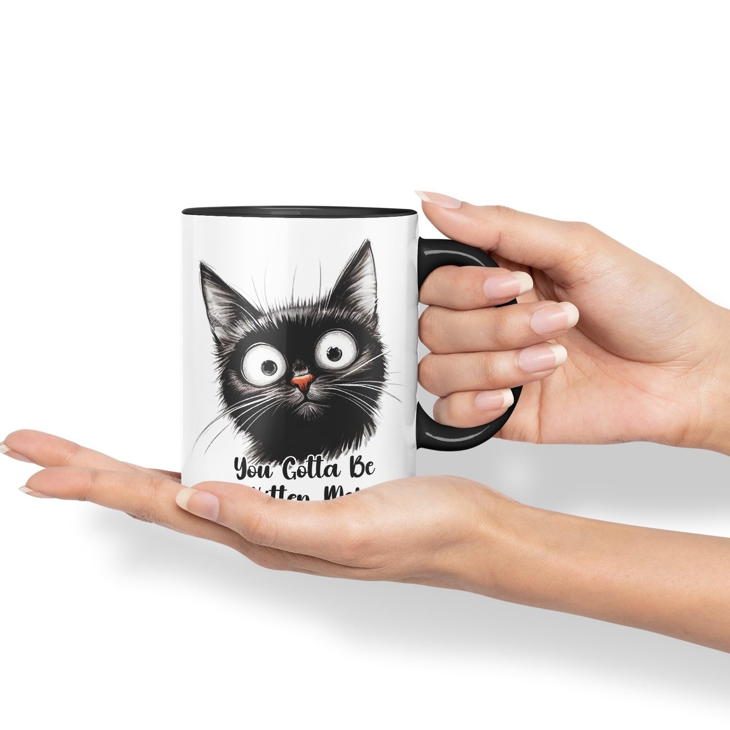 You Gotta Be Kitten Me cat Kitten Joke sarkasm Sarcastic Ceramic Coloured Mug Cup for Tea Coffee Hot Brew 330ml 11Oz Gift