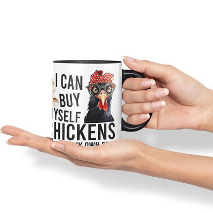 Vixar I can Buy Myself Chickens Sarcastic Joke Ceramic Coloured Mug Cup for Tea Coffee Hot Brew 330ml 11oz