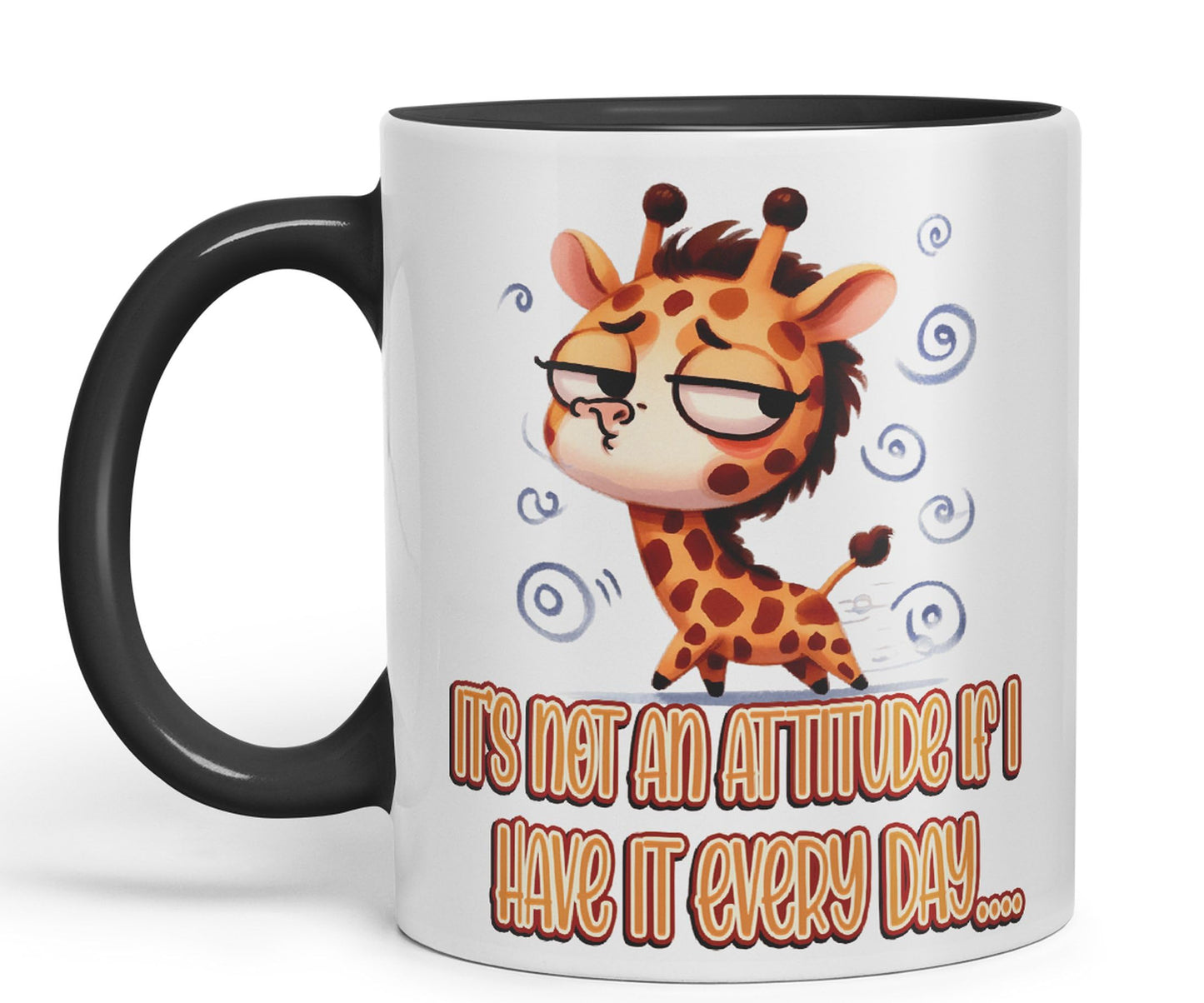 It's not an Attitude if I Have it Every Day… Giraffe Joke sarkasm Sarcastic Ceramic Coloured Mug Cup for Tea Coffee Hot Brew 330ml 11Oz Gift