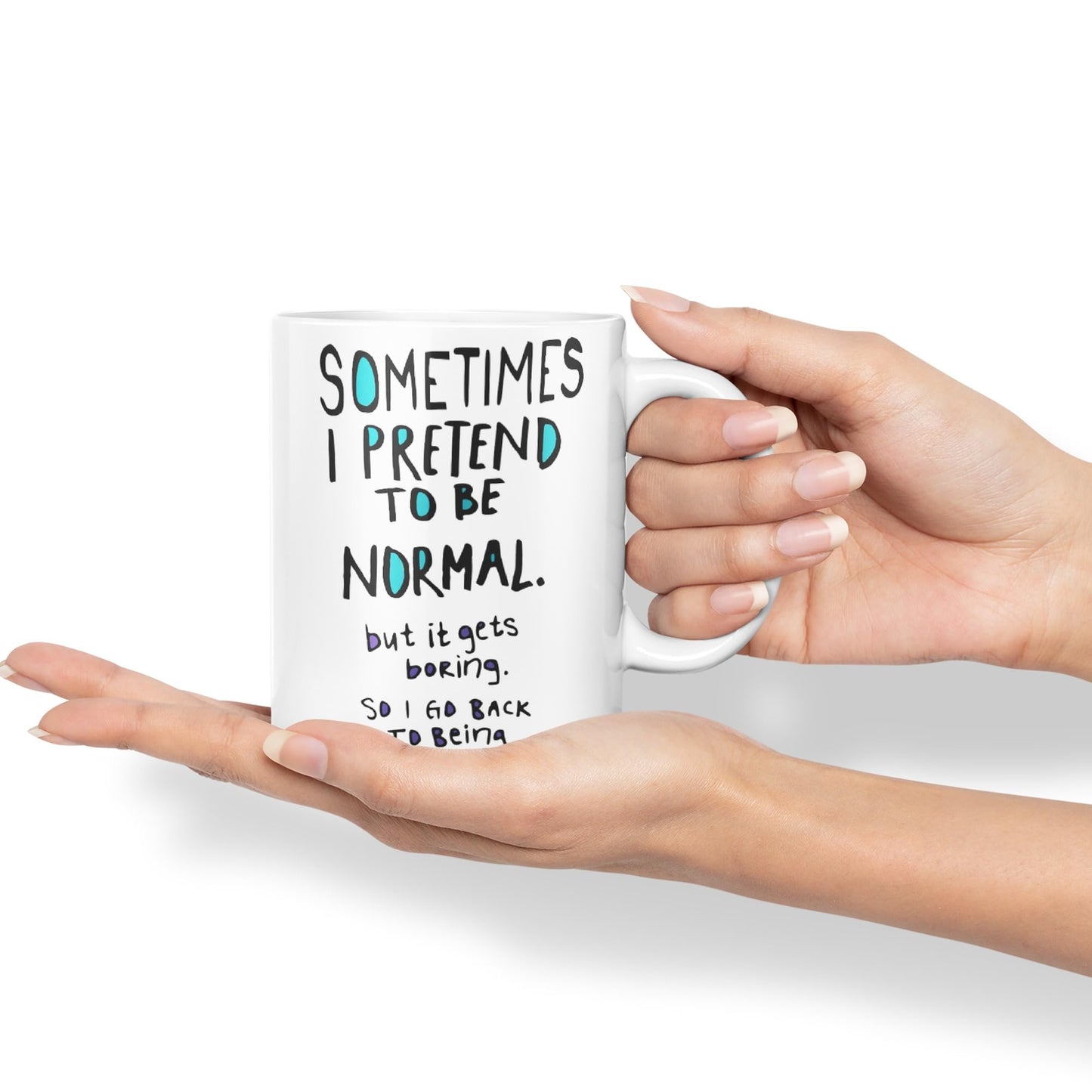 Vixar Sometimes I Pretend to be Normal Coloured Ceramic Mug Cup Gift 330ml 11oz Work Office Tea Coffee Gift