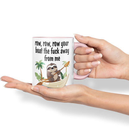 Row, Row, Your Boat thef… Away from Me Sarcastic Joke Ceramic Coloured Mug Cup for Tea Coffee Hot Brew 330ml 11 Oz Gift